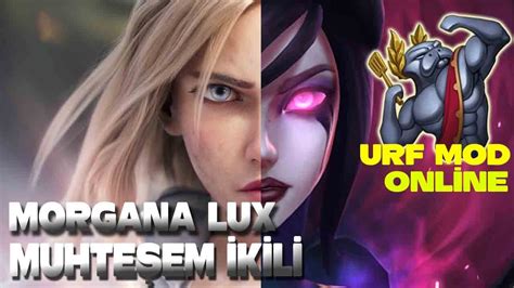 MuhteŞem İkİlİ Morgana Lux Urf Mod Onlİne Youtube