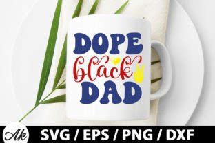 Dope Black Dad Retro Svg Graphic By Akazaddesign Creative Fabrica