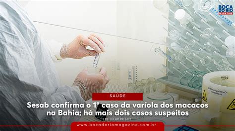 Bahia confirma o 1º caso da varíola dos macacos há mais dois casos