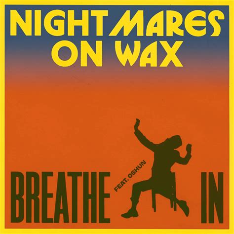 Nightmares On Wax Shout Out To Freedom Breathe In