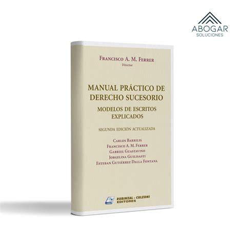 Manual Práctico De Derecho Sucesorio Ferrer Francisco Alberto Mag