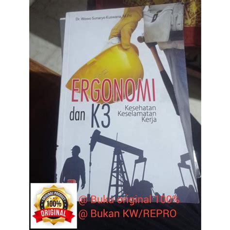 Jual Buku Asli Ergonomi Dan K Kesehatan Dan Keselamatan Kerja