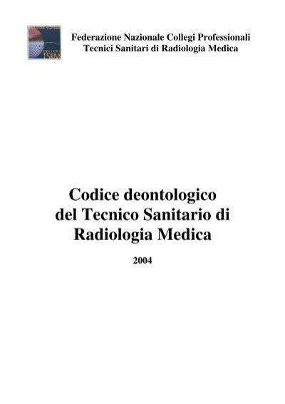 Codice Deontologico Del Tecnico Sanitario Di Radiologia Tsrm