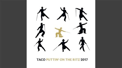 Puttin On The Ritz 2017 The Vintage Version Youtube