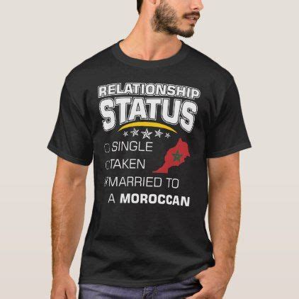 Relationship Status Single Taken Married Moroccan T Shirt