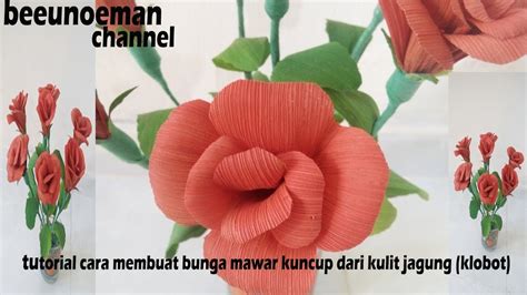 Cara Membuat Bunga Mawar Cantik Dari Kulit Jagung Koleksi Gambar