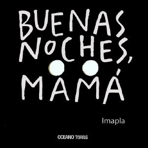 Buenas noches mamá Océano Travesía