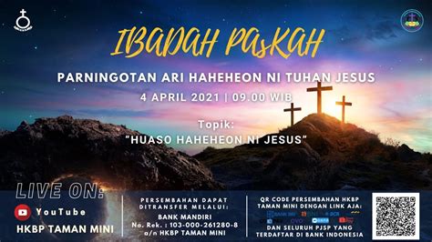 Ibadah Paskah Hkbp Taman Mini Minggu 4 April 2021 Youtube