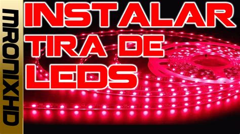 Como Instalar Tira De Leds En Pc Youtube