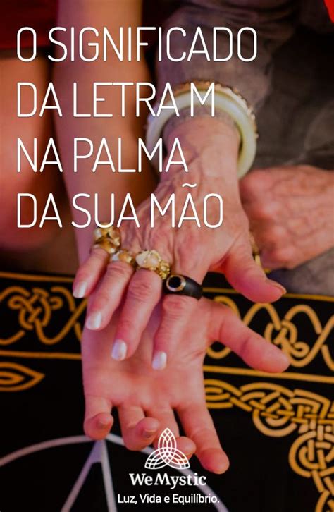 O Significado Da Letra M Na Palma Da Sua M O