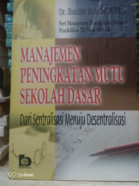 Jual Manajemen Peningkatan Mutu Sekolah Dasar Dr Ibrahim Bafadal Di