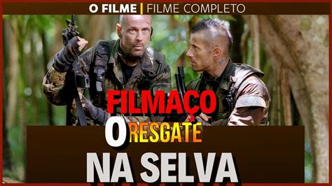 Resgate Na Selva Filme Dublado Completo Filme De A O E