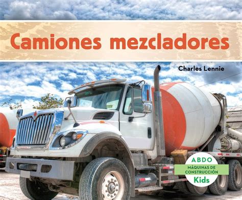 Camiones Mezcladores By Charles Lennie Ebook Barnes Noble