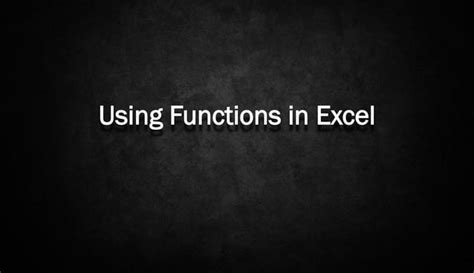 Using Functions In Excel Ppt