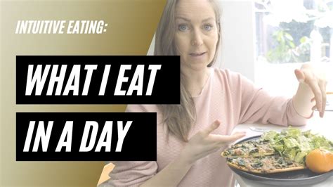 What I Eat In A Day Intuitive Eating Intuitive Eating Intuition I Wish I Knew