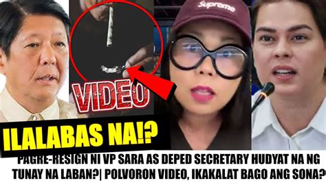 Matapos Magbitiw Si Vp Sara Pulvoron Video Ni Pres Marcos Ilalabas Na