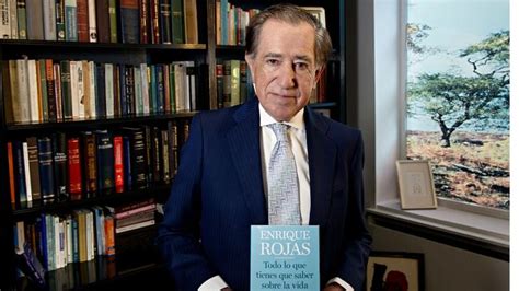 Entrevista Al Psiquiatra Enrique Rojas Por Su Libro Todo Lo Que Tienes