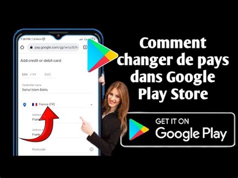 Comment changer de pays dans Google Play Store mise à jour 2022