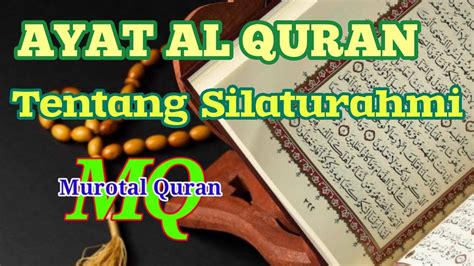 Ayat Al Quran Tentang Silaturahmi Murotal Quran YouTube