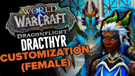 Female Dracthyr Customization Dragonflight Alpha Youtube