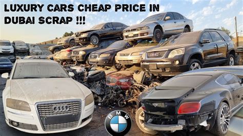 Expensive Cars In Cheap Price In Dubai Scrap Youtube