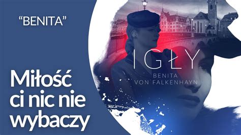 Benita Von Falkenhayn Mi O Ci Nic Nie Wybaczy Youtube