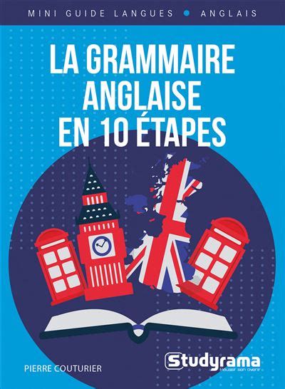 La grammaire anglaise en 10 étapes broché Pierre Couturier Achat