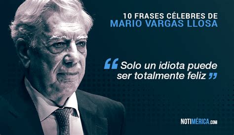 10 Frases Célebres De Vargas Llosa