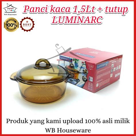 Jual Panci Kaca 1 5Lt Tahan Panas Wadah Masak Tahan Api LUMINARC