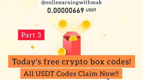 Today S Free Crypto Box Codes Big Usdt Codes Claim Binance Free