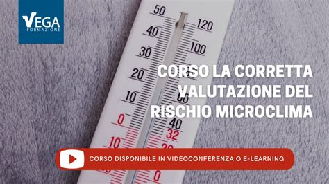 Corso La Corretta Valutazione Del Rischio Microclima Aggiornamento