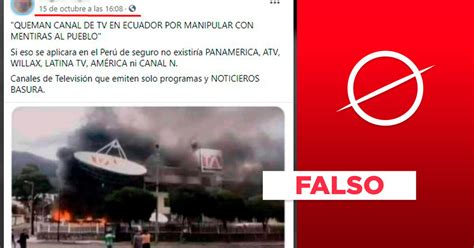 Es Falso Que Se Haya Quemado Un Canal De Tv En Ecuador En Octubre Del 2021