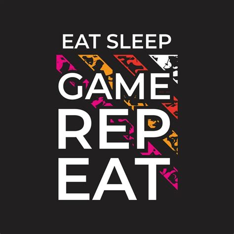 New Simple Grunge Texture Eat Sleep Game Repeat Typography Tshirt