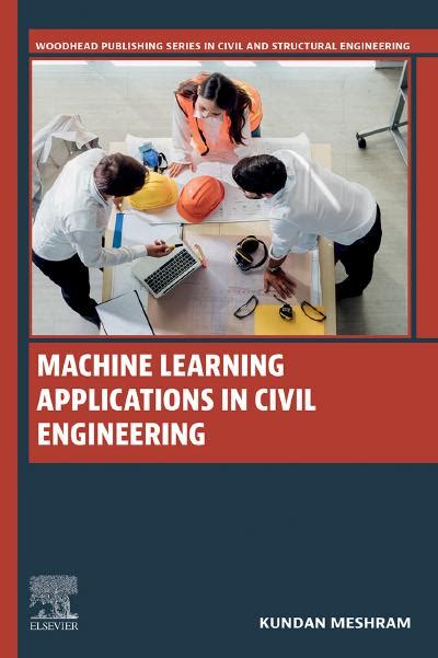 Machine Learning Applications In Civil Engineering Coderprog