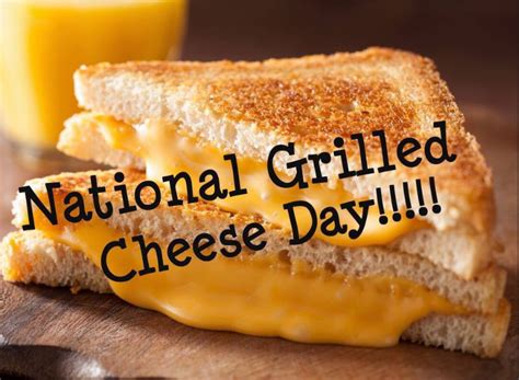 National Grilled Cheese Day P National Grilled Cheese Day Cheese