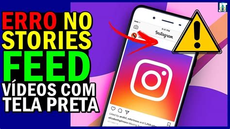 INSTAGRAM ERRO no DIRECT FEED NÃO ABRE STORIES NÃO CARREGA VÍDEOS