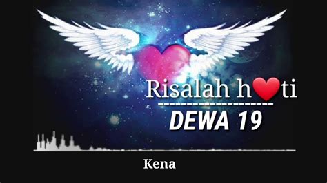 Risalah Hati And Lyriknya By Dewa 19 Youtube