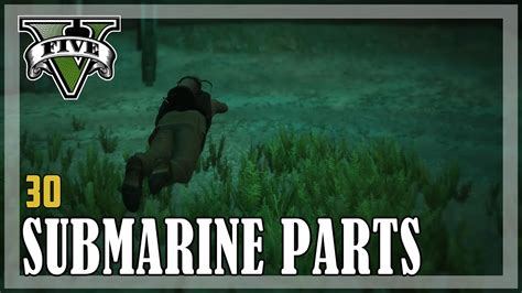 GTA 5 Submarine Parts Map