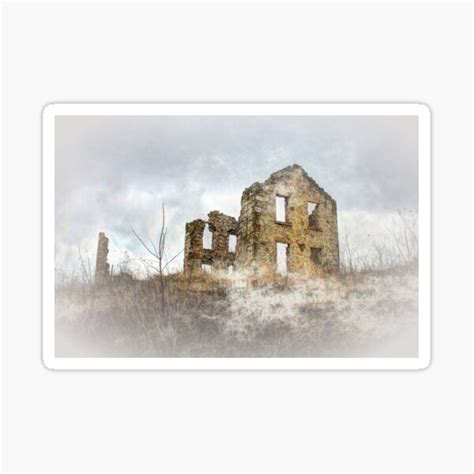 Ruins Of The Matz Farmhouse Sticker For Sale By