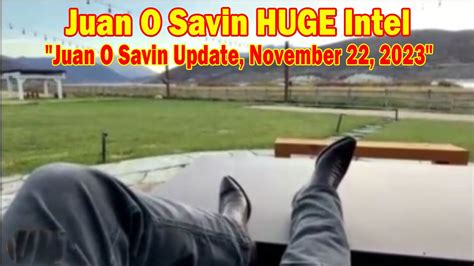 Juan O Savin Huge Intel Juan O Savin Update November