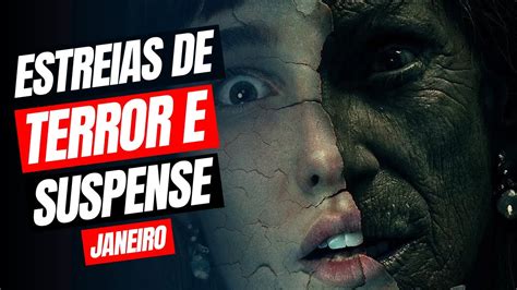 LanÇamentos De Janeiro Filmes De Terror E Suspense 2024 Youtube