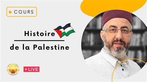 LIVE L Histoire De La Palestine YouTube