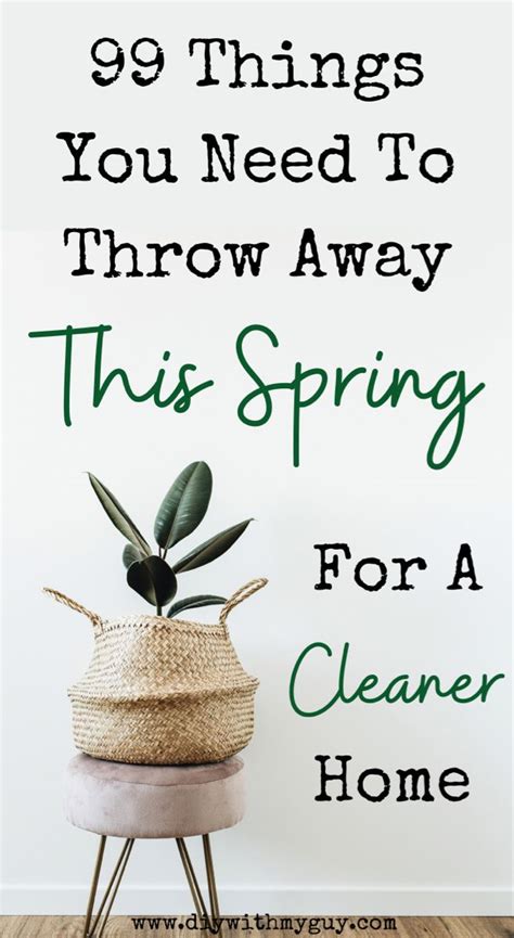 99 Things To Throw Away To Declutter Your Home Declutter Your Home