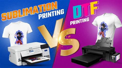 Dtf Printing Vs Sublimation Printing And Comparison Dtf Vs