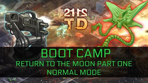 2112td Boot Camp Return To The Moon Part 2 Walkthrough Normal Mode