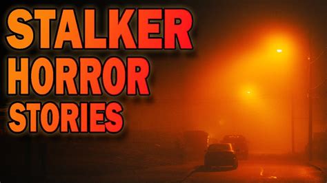 4 True Disturbing Stalker Horror Stories Youtube