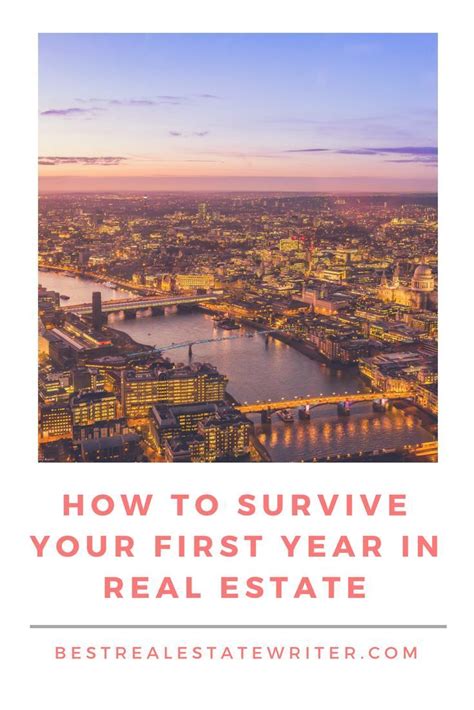 4 Ways To Survive Your First Year In Real Estate Real Estate Courses