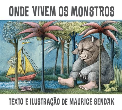 Onde Vivem Os Monstros Maurice Sendak Grupo Companhia Das Letras