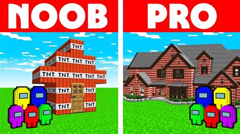 Among Us Vs Minecraft Noob Vs Pro Tnt House Build Challenge Youtube