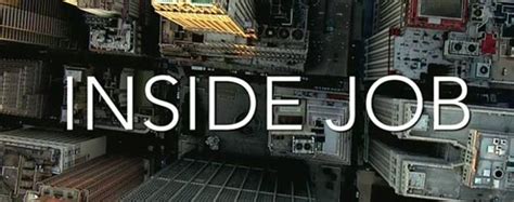 Inside Job Trailer Debuts Online Wsj